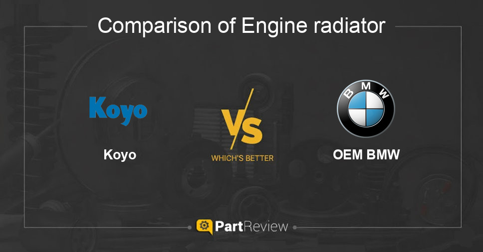 Comparison of engine radiator Koyo and OEM BMW