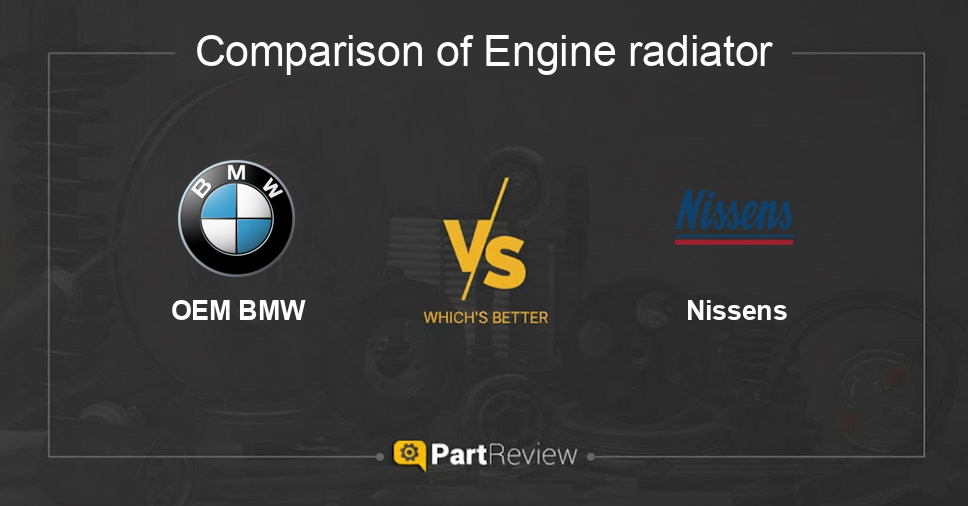 Comparison of engine radiator OEM BMW and Nissens