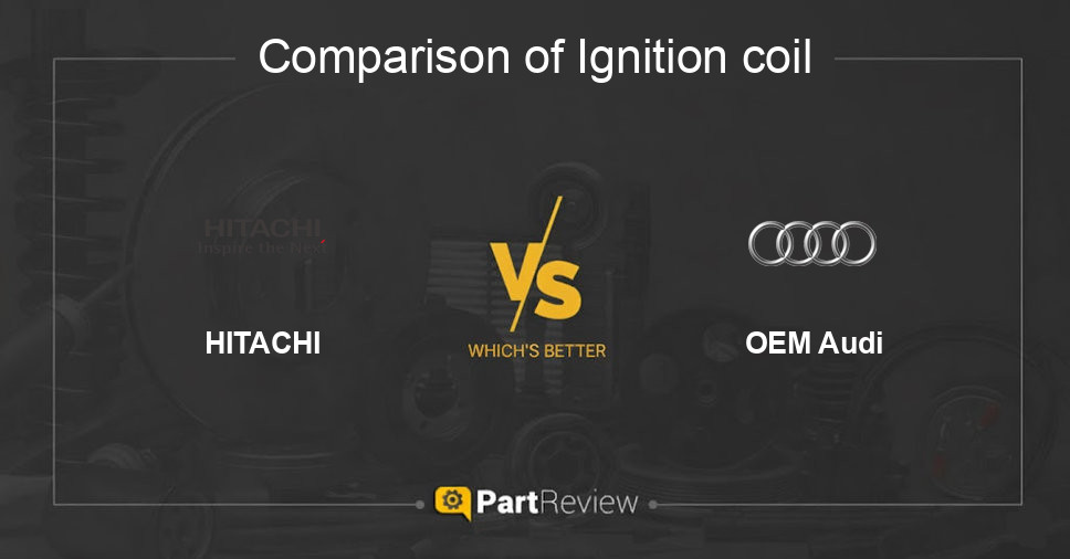 Comparison of ignition coil HITACHI and OEM Audi