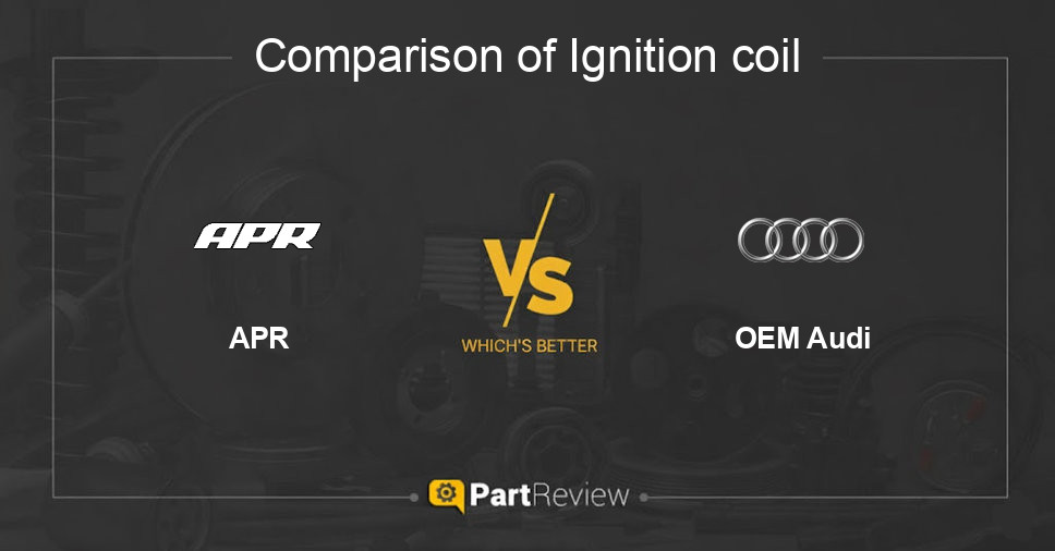 Comparison of ignition coil APR and OEM Audi