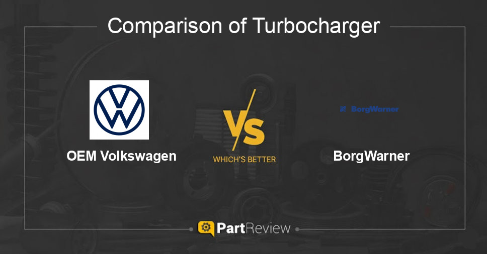 Comparison of turbocharger OEM Volkswagen and BorgWarner