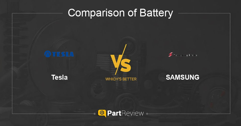 Comparison of battery Tesla and SAMSUNG