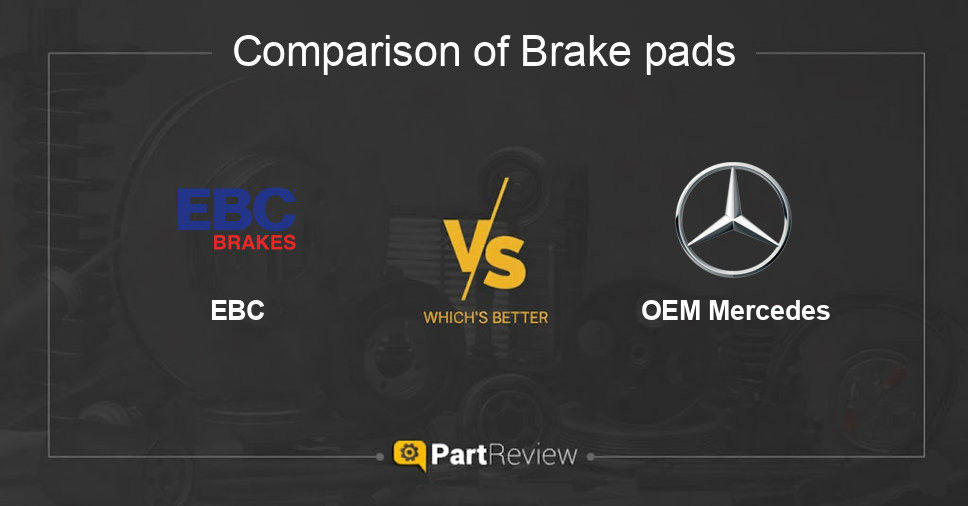 Comparison of brake pads EBC and OEM Mercedes