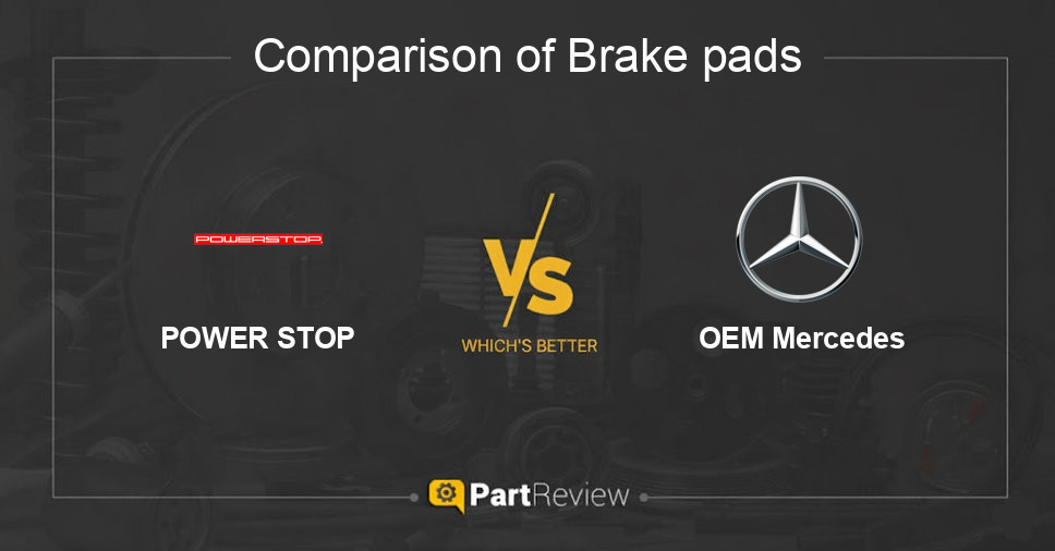 Comparison of brake pads POWER STOP and OEM Mercedes