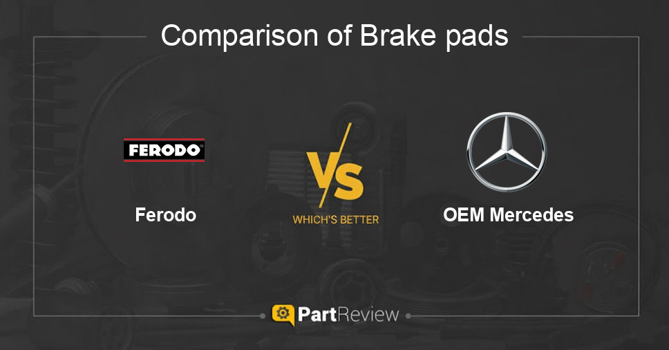 Comparison of brake pads Ferodo and OEM Mercedes