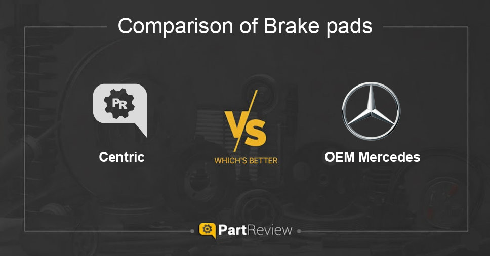 Comparison of brake pads Centric and OEM Mercedes