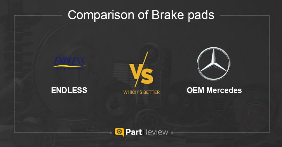 Comparison of brake pads ENDLESS and OEM Mercedes