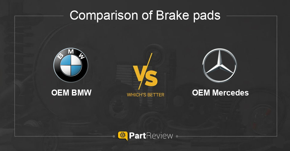 Comparison of brake pads OEM BMW and OEM Mercedes