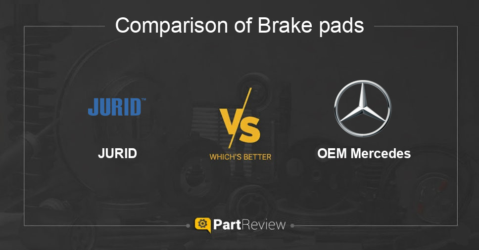 Comparison of brake pads JURID and OEM Mercedes