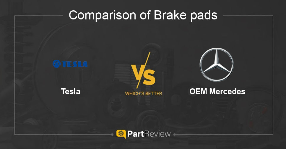 Comparison of brake pads Tesla and OEM Mercedes