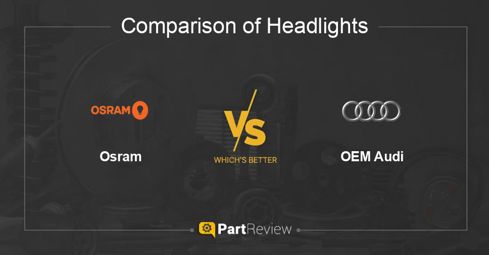 Comparison of headlights Osram and OEM Audi