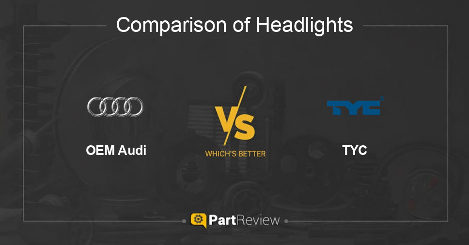 Comparison of headlights OEM Audi and TYC