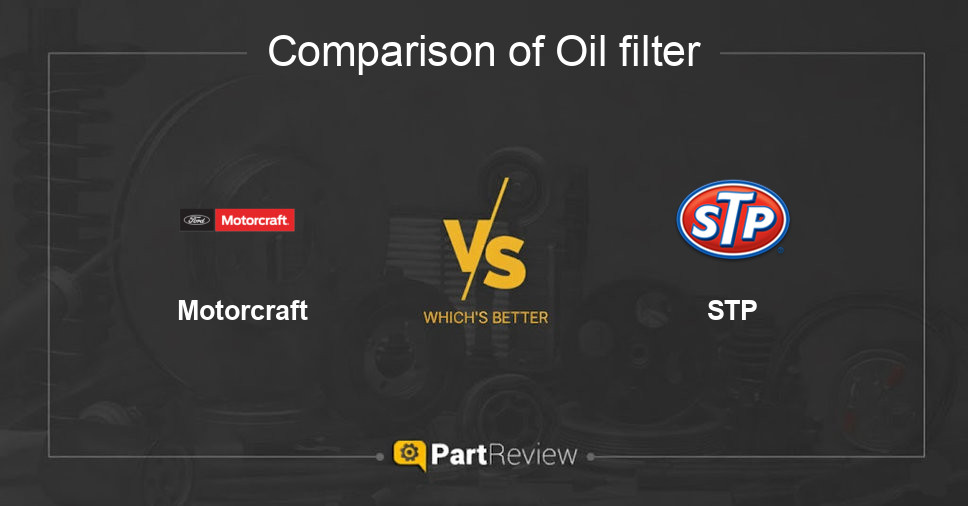 Comparison of oil filter Motorcraft and STP