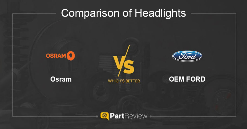 Comparison of headlights Osram and OEM FORD