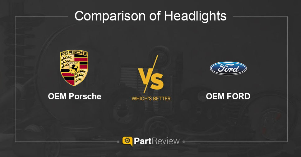 Comparison of headlights OEM Porsche and OEM FORD