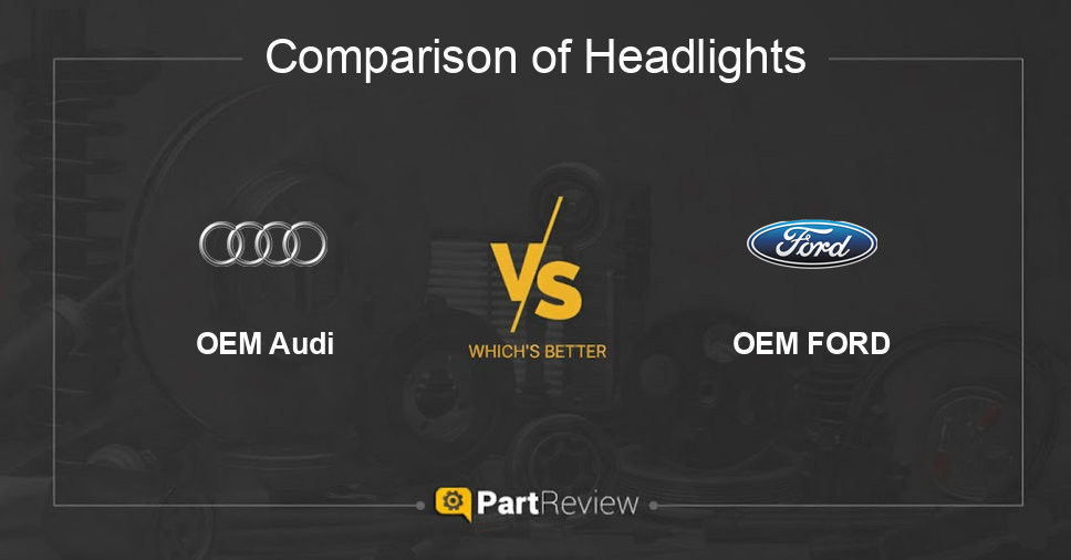 Comparison of headlights OEM Audi and OEM FORD