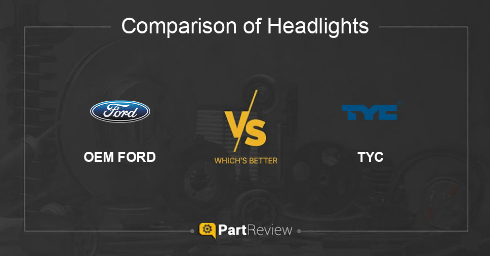 Comparison of headlights OEM FORD and TYC