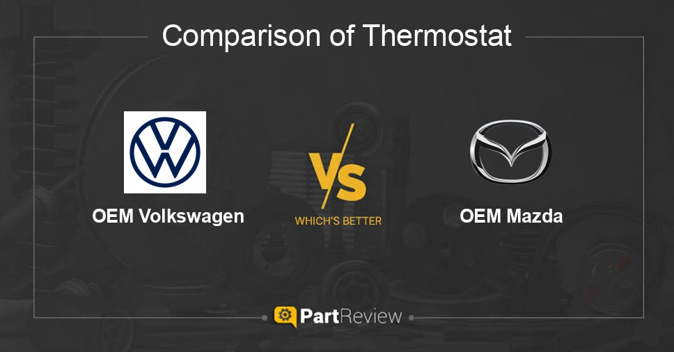 Comparison of thermostat OEM Volkswagen and OEM Mazda