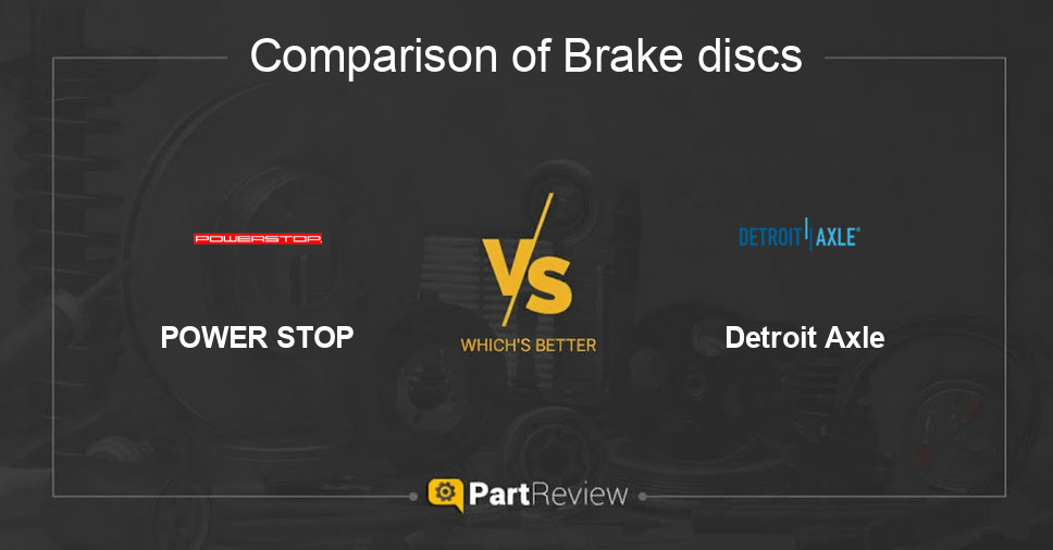 Comparison of brake discs POWER STOP and Detroit Axle
