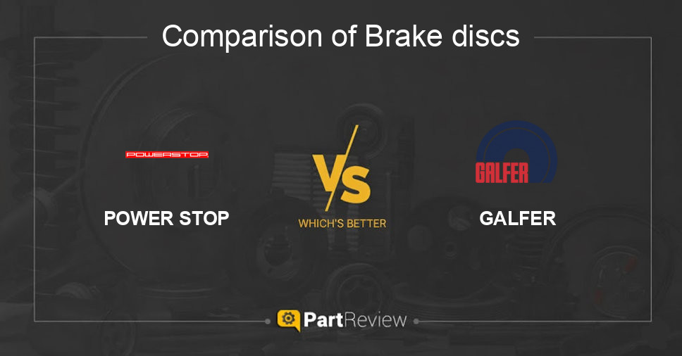 Comparison of brake discs POWER STOP and GALFER