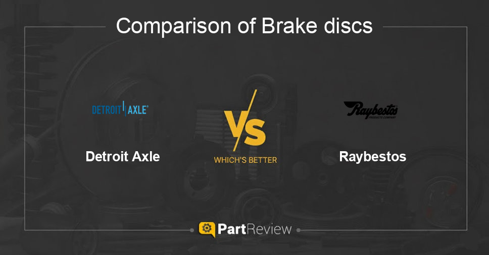 Comparison of brake discs Detroit Axle and Raybestos