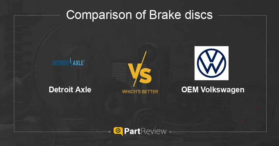 Comparison of brake discs Detroit Axle and OEM Volkswagen