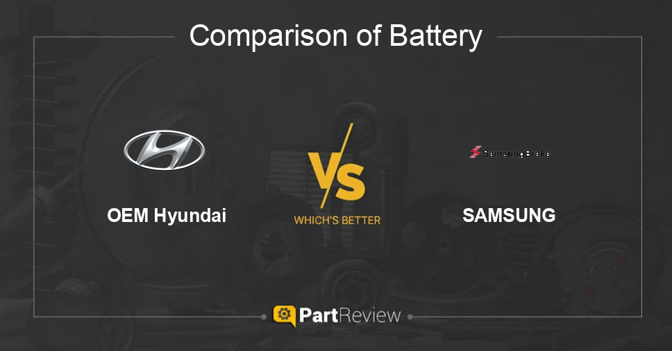 Comparison of battery OEM Hyundai and SAMSUNG