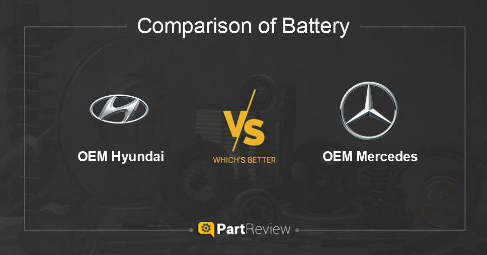 Comparison of battery OEM Hyundai and OEM Mercedes
