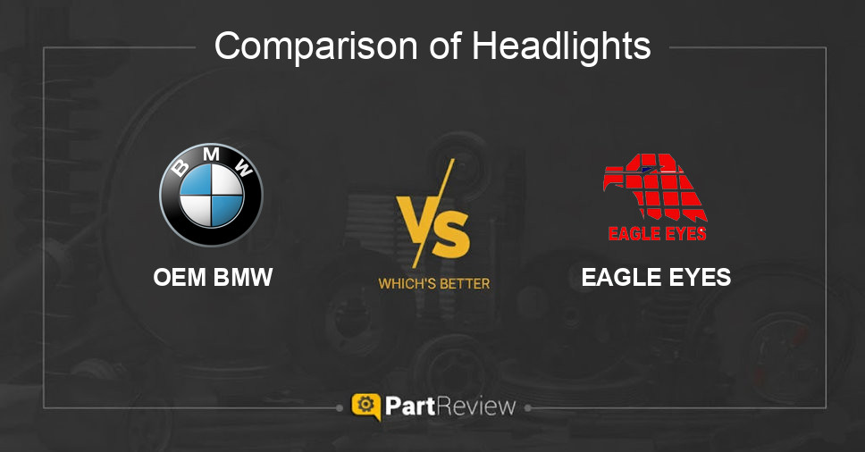 Comparison of headlights OEM BMW and EAGLE EYES