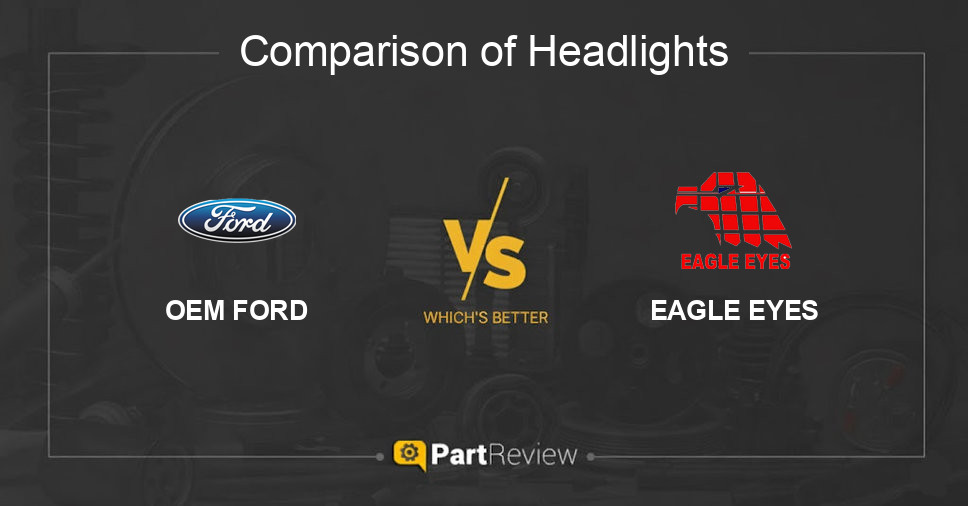 Comparison of headlights OEM FORD and EAGLE EYES