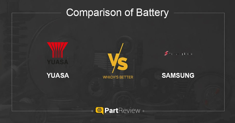 Comparison of battery YUASA and SAMSUNG
