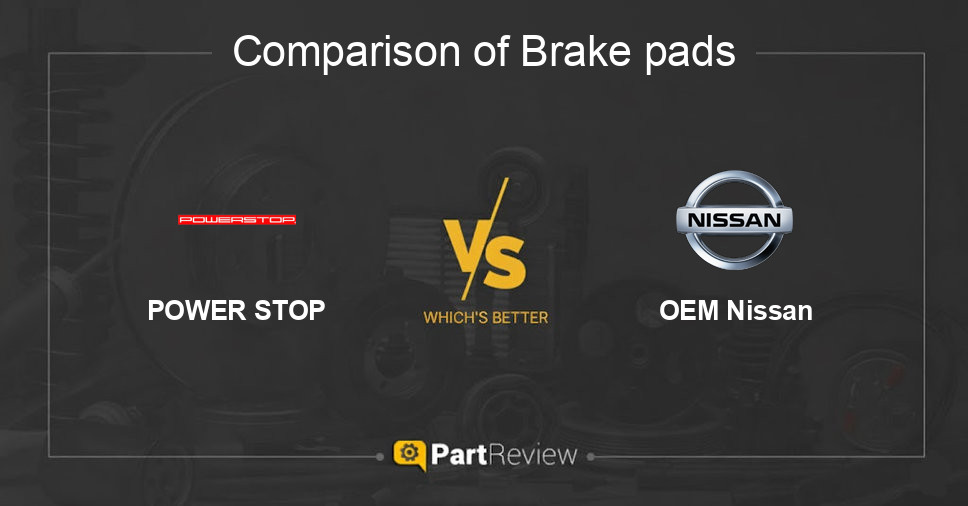 Comparison of brake pads POWER STOP and OEM Nissan