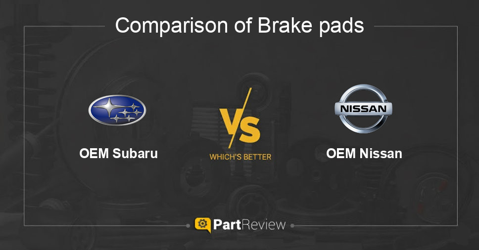 Comparison of brake pads OEM Subaru and OEM Nissan