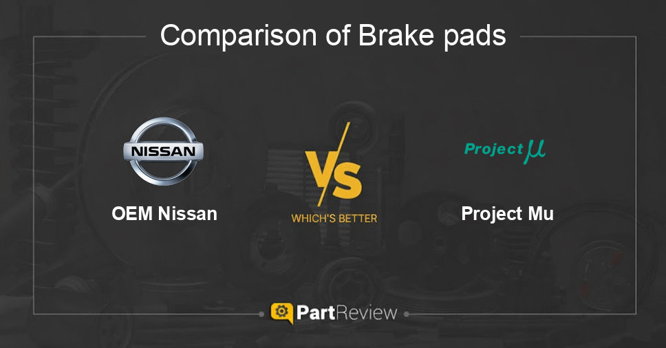 Comparison of brake pads OEM Nissan and Project Mu
