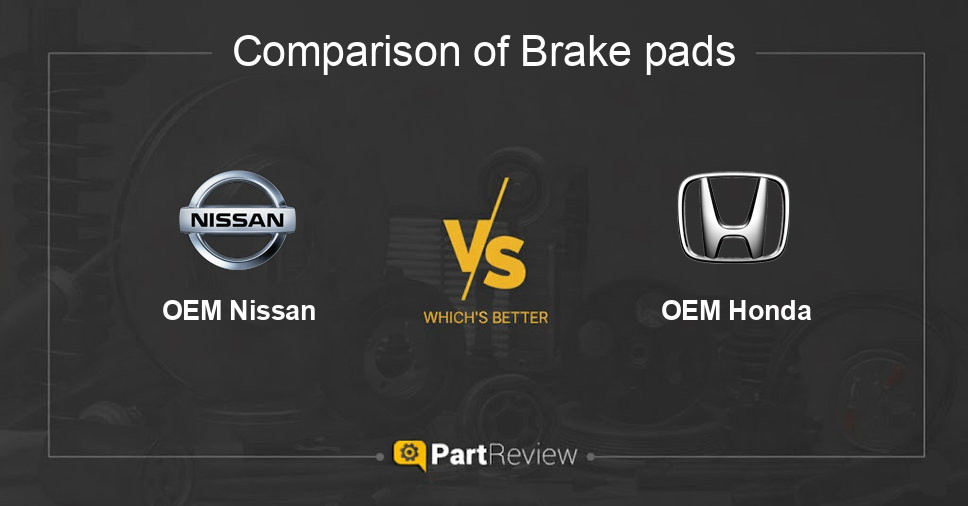 Comparison of brake pads OEM Nissan and OEM Honda