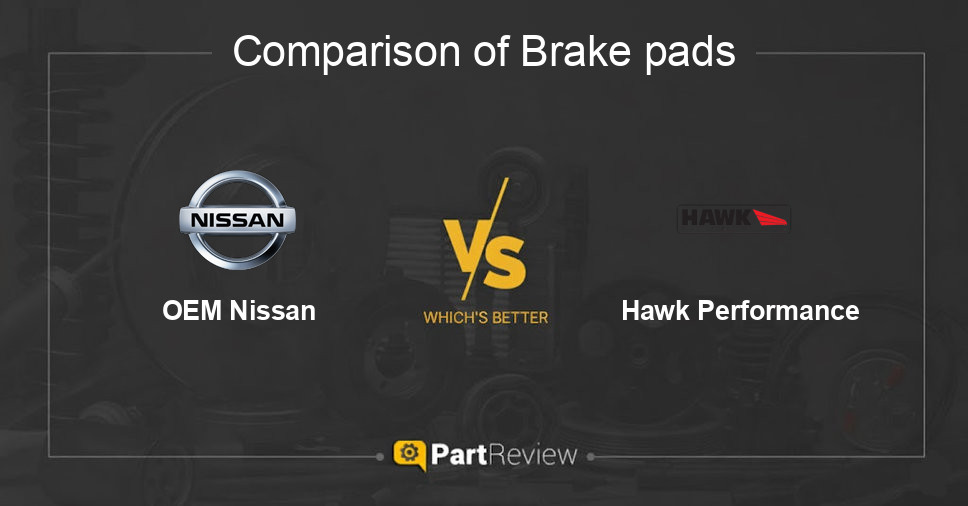 Comparison of brake pads OEM Nissan and Hawk Performance
