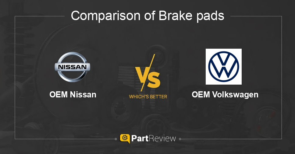 Comparison of brake pads OEM Nissan and OEM Volkswagen