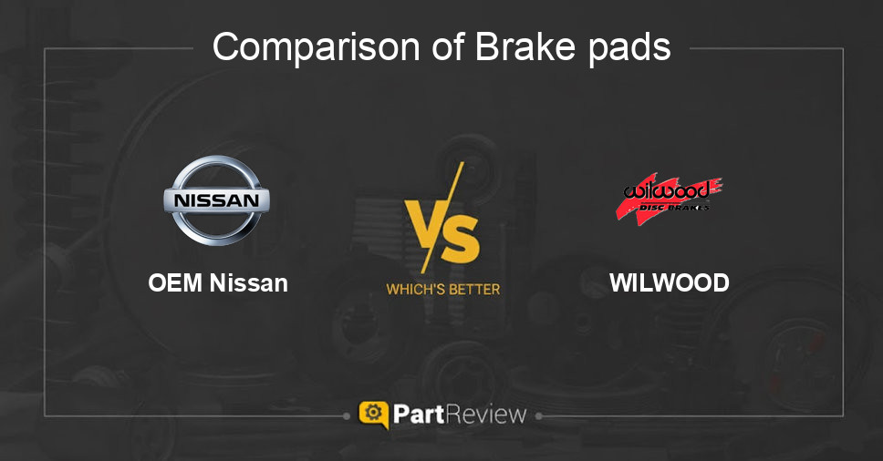 Comparison of brake pads OEM Nissan and WILWOOD