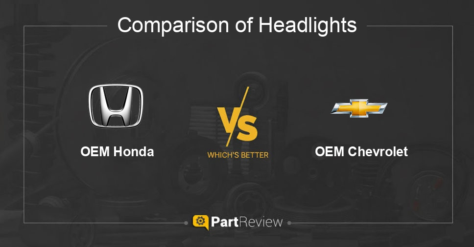 Comparison of headlights OEM Honda and OEM Chevrolet