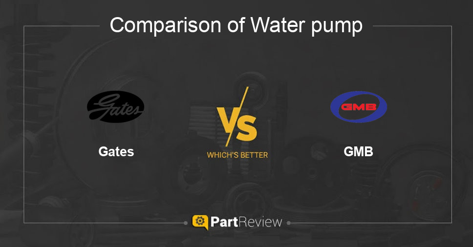 Comparison of water pump Gates and GMB