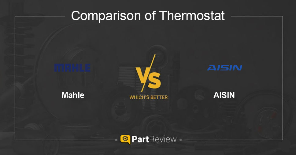 Comparison of thermostat Mahle and AISIN