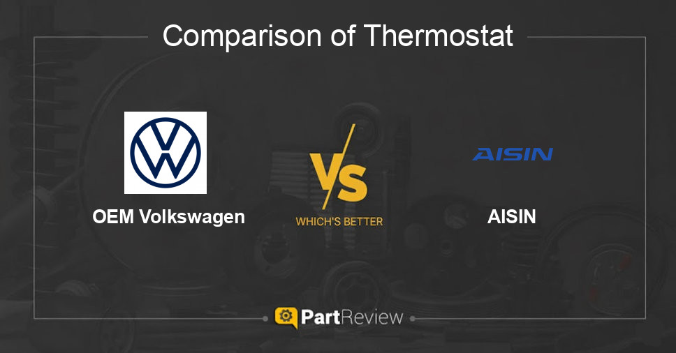 Comparison of thermostat OEM Volkswagen and AISIN