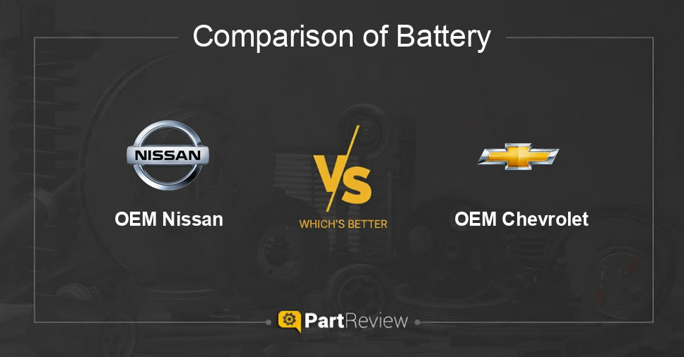 Comparison of battery OEM Nissan and OEM Chevrolet