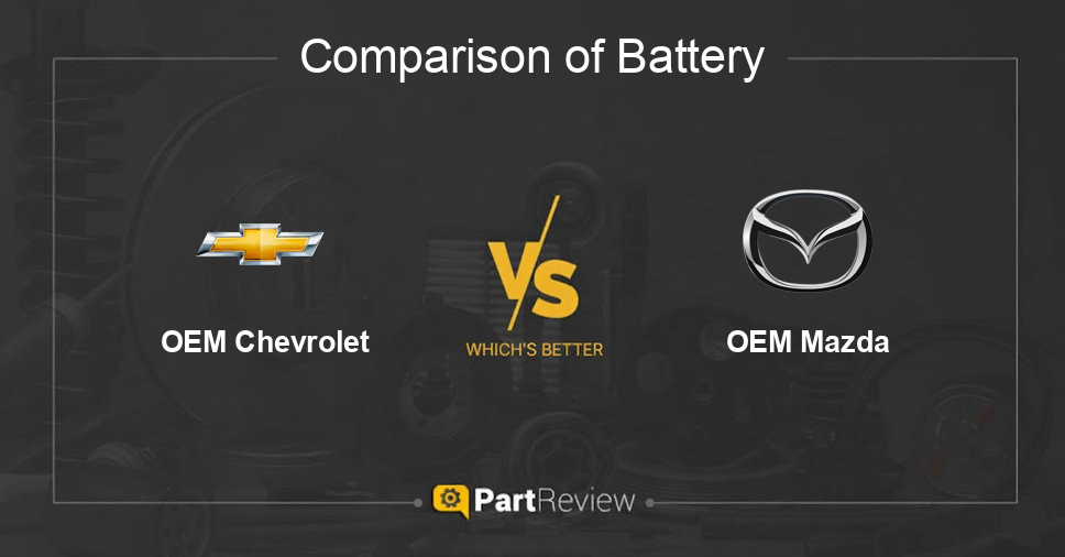 Comparison of battery OEM Chevrolet and OEM Mazda