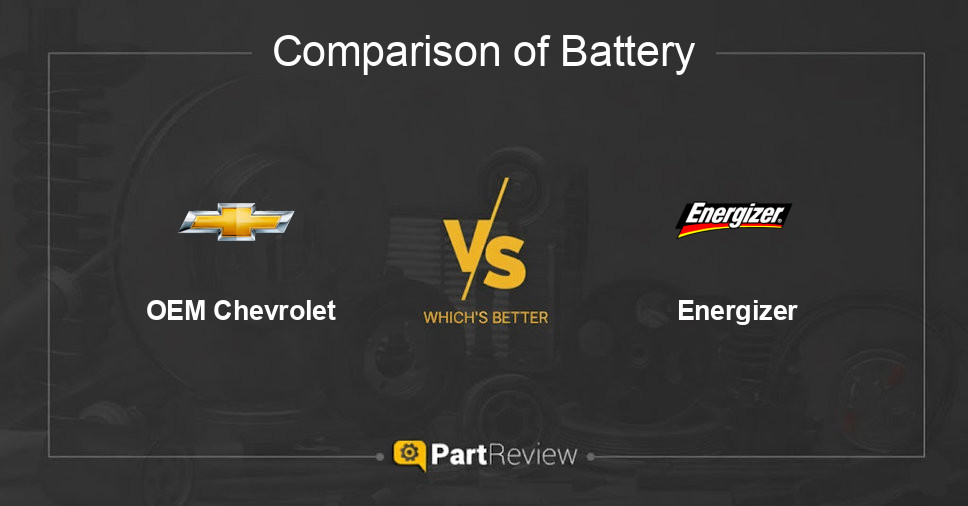 Comparison of battery OEM Chevrolet and Energizer