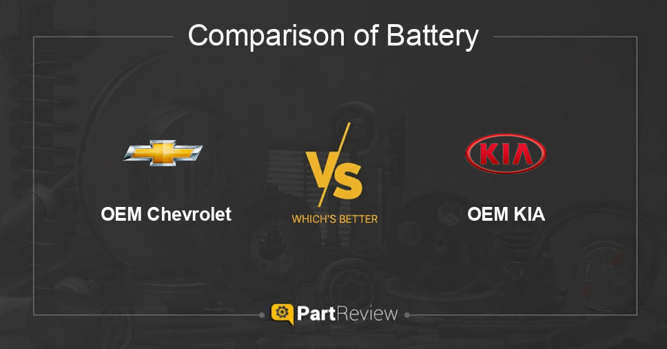 Comparison of battery OEM Chevrolet and OEM KIA