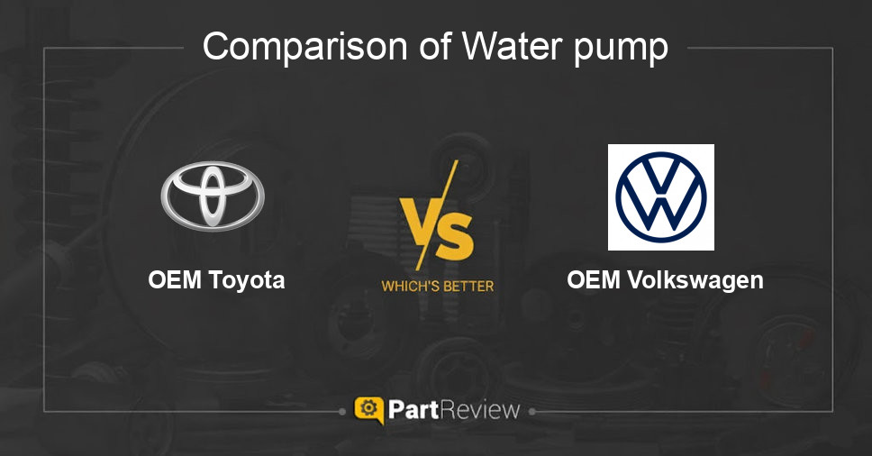 Comparison of water pump OEM Toyota and OEM Volkswagen
