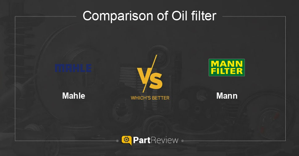 Comparison of oil filter Mahle and Mann