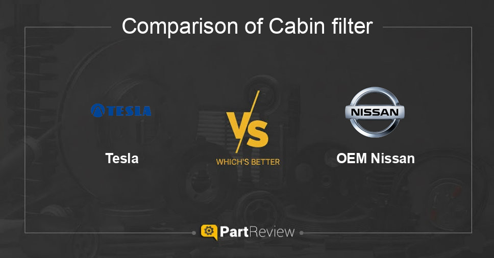 Comparison of cabin filter Tesla and OEM Nissan