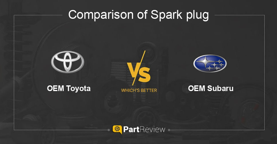 Comparison of spark plug OEM Toyota and OEM Subaru